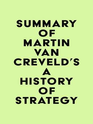 cover image of Summary of Martin van Creveld's a History of Strategy
